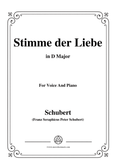 Schubert-Stimme der Liebe,in D Major,for Voice&Piano (arr. MSM)