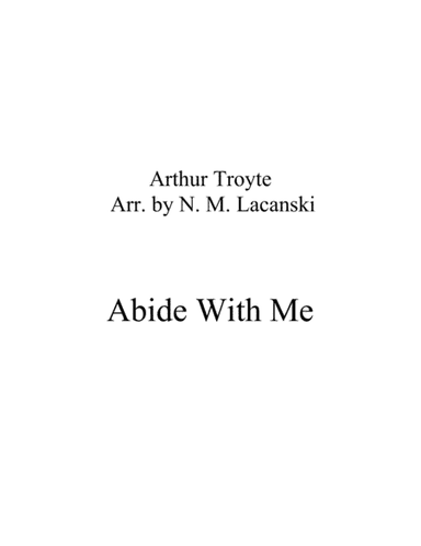 Abide With Me (arr. Nick Lacanski)
