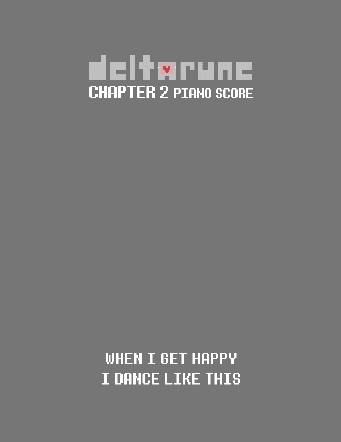 When I Get Happy I Dance Like This (DELTARUNE Chapter 2 - Piano Sheet Music)