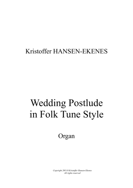 Wedding Postlude in Folk Tune Style (organ, Kristoffer Hansen-Ekenes)