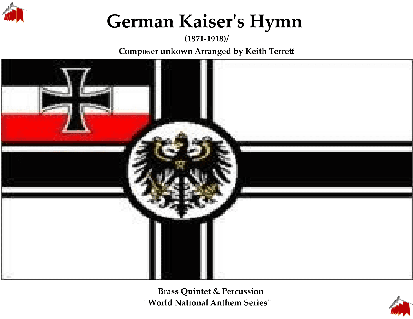 German Kaiser's Hymn ("Heil dir im Siegerkranz" ) for Brass Quintet & Percussion (arr. Keith Terrett)