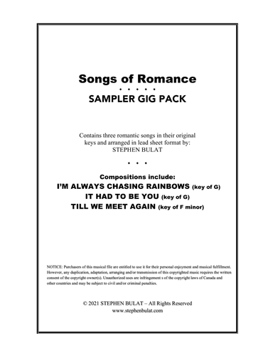 Songs of Romance: Sampler Gig Pack - Three selections (I'm Always Chasing Rainbows, It Had To Be You (arr. Stephen Bulat)