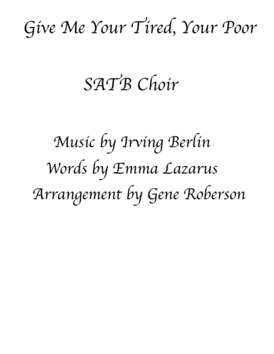 Give Me Your Tired, Your Poor (arr. Gene Roberson)