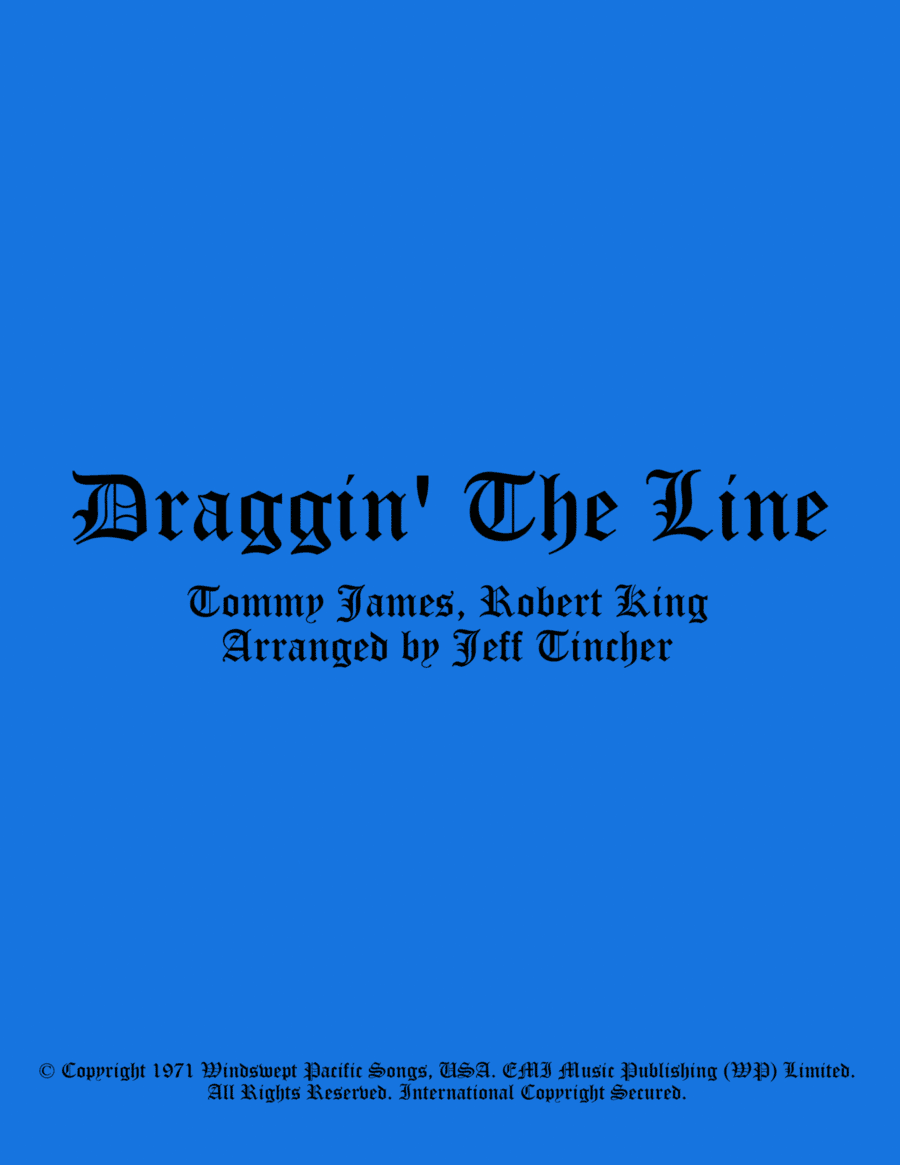 Draggin The Line (arr. Jeff Tincher)