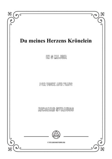 Richard Strauss-Du meines Herzens Krönelein in G Major,for Voice and Piano (arr. MSM)
