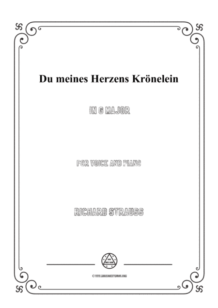 Richard Strauss-Du meines Herzens Krönelein in G Major,for Voice and Piano (arr. MSM)