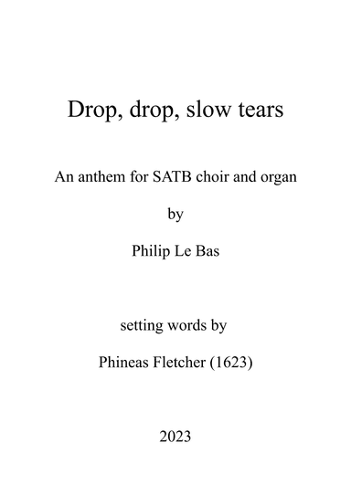 Drop, drop slow tears (2023)