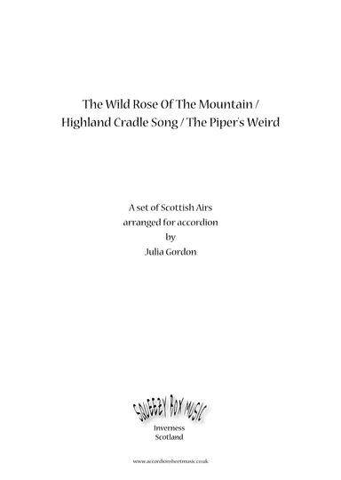 The Wild Rose Of The Mountain / Highland Cradle Song / The Piper's Weird (arr. Julia Gordon)