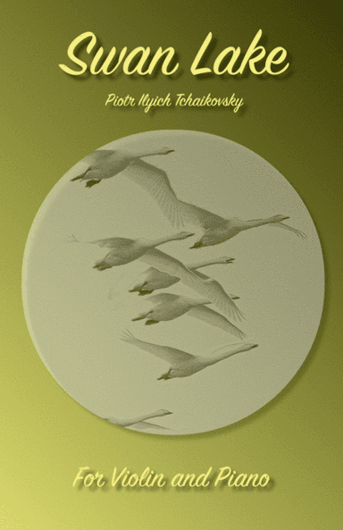 Swan Lake Theme, for Solo Violin and Piano (arr. David McKeown)