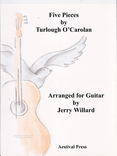 Five Irish Pieces by Carolan for Guitar (arr. Jerry D Willard)