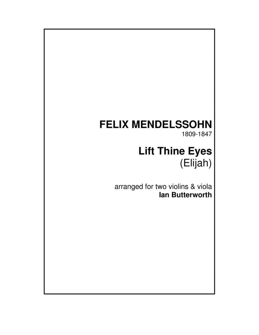 MENDELSSOHN Lift Thine Eyes (Elijah) for two violins & viola (arr. Ian Butterworth)