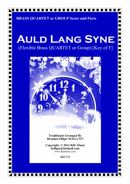 Auld Lang Syne - Flexible Brass Quartet or Group Score and Parts (arr. Brendan Elliget MAGA 537)