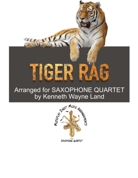 Tiger Rag (Saxophone Quartet) (arr. Wayne Land)