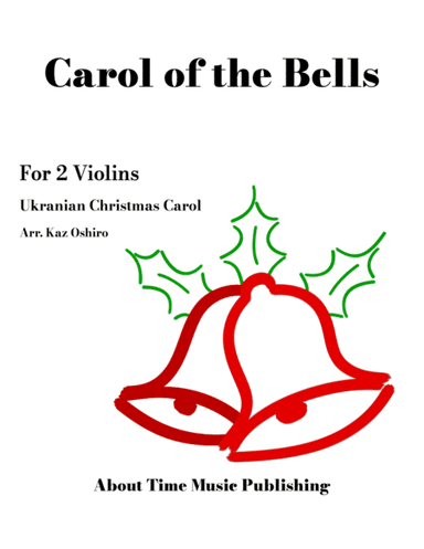 Carol of the Bells - for 2 Violins (violin duet), G minor (arr. Kaz Oshiro)