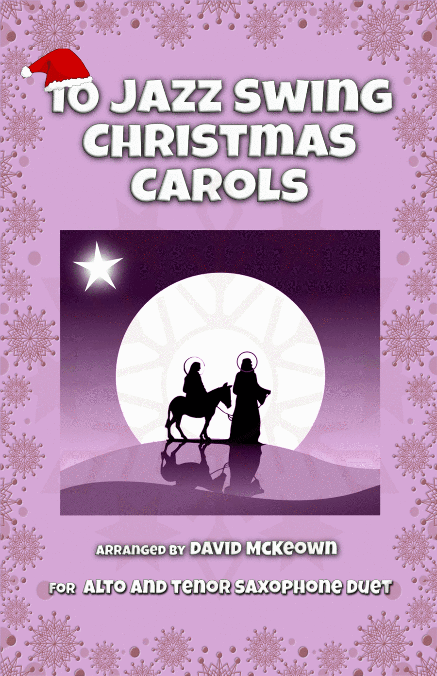 10 Jazz Swing Carols for Alto and Tenor Saxophone Duet (arr. David McKeown)