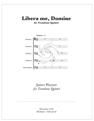Libera me, Domine for Trombone Quintet (arr. James Haynor)