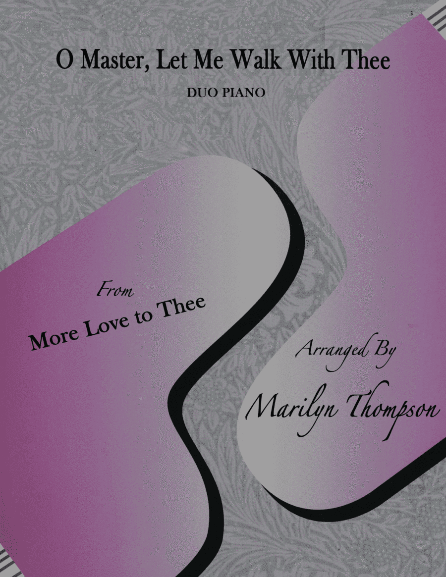 O Master. Let Me Walk With Thee-Duo Piano.pdf (arr. Marilyn Thompson)