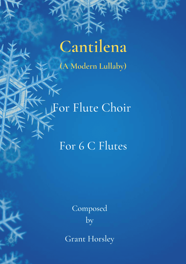 Cantilena. A Modern Lullaby For Flute Choir (6 C Flutes)