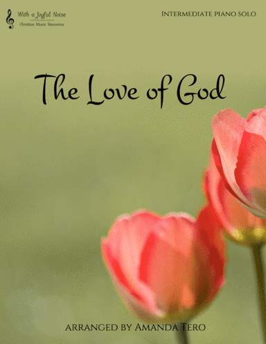The Love of God (arr. Amanda Tero)