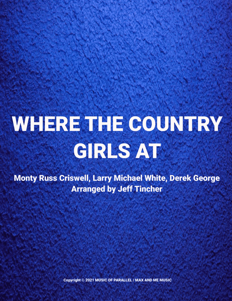 Where The Country Girls At (arr. Jeff Tincher)