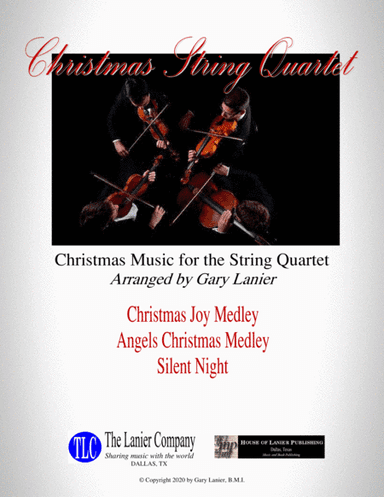 CHRISTMAS STRING QUARTET - 2 medleys and 1Christmas Carol, total 6 titles (Score and Parts included) (arr. Gary Lanier)