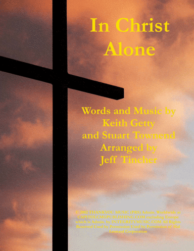In Christ Alone (arr. Jeff Tincher)