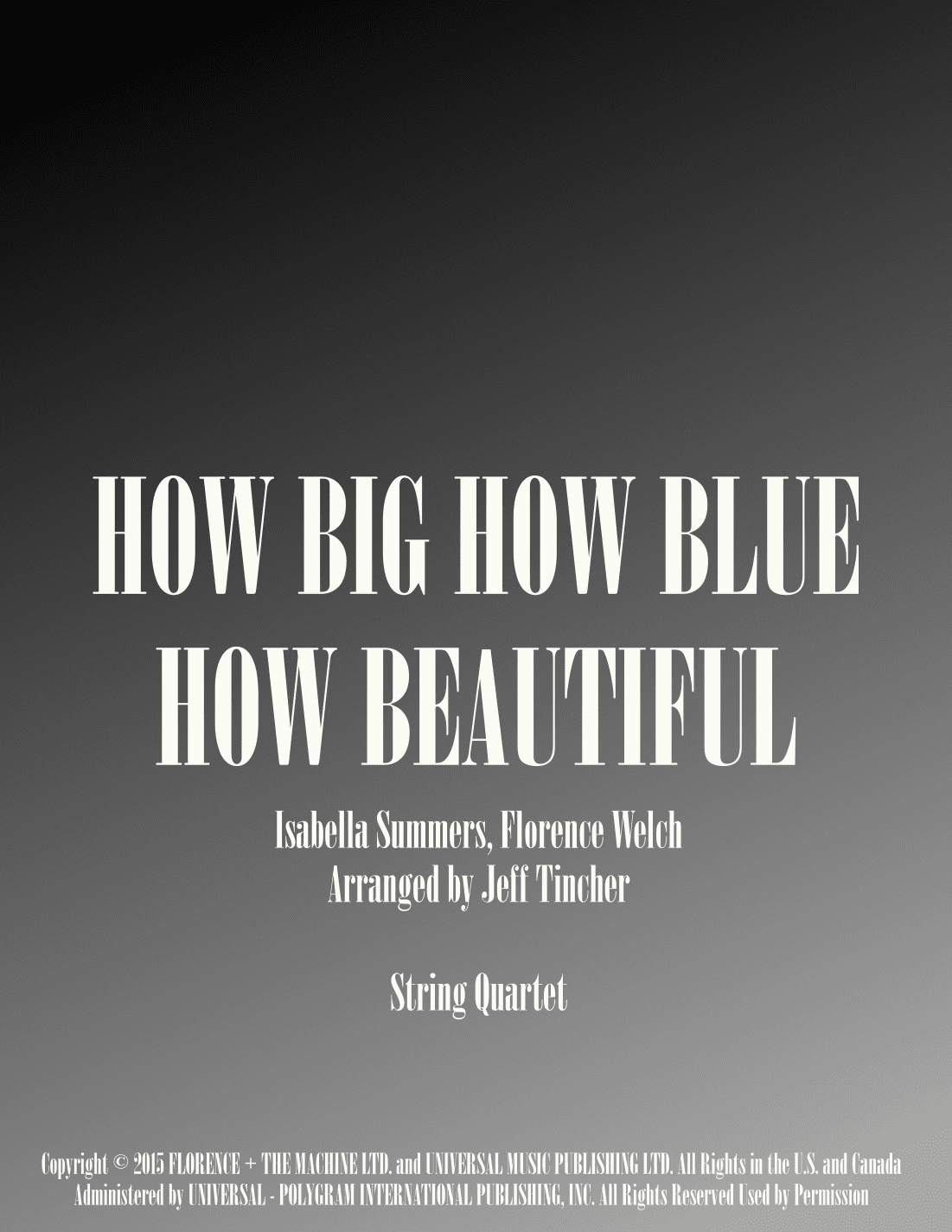 How Big, How Blue, How Beautiful (arr. Jeff Tincher)
