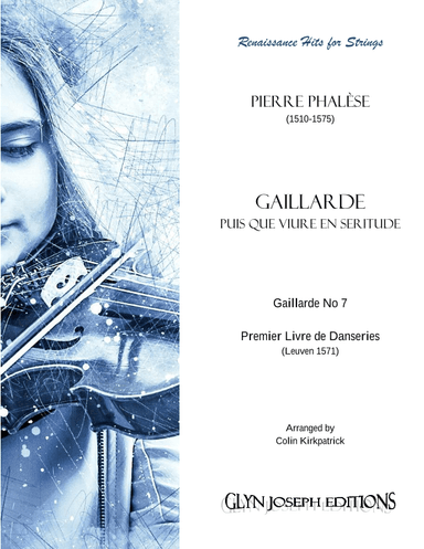 Gaillarde Puis que Viure en Seritude  - Gaillarde No 7 (Premier Livre de Danseries, 1571) (arr. Colin Kirkpatrick)