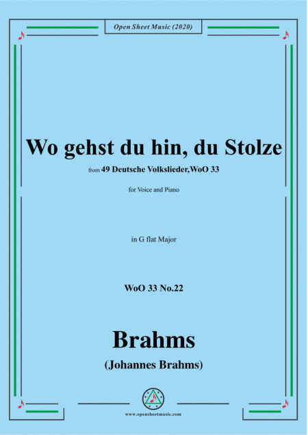 Brahms-Wo gehst du hin,du Stolze,WoO 33 No.22,in G flat Major,for Voice&Pno (arr. MSM)
