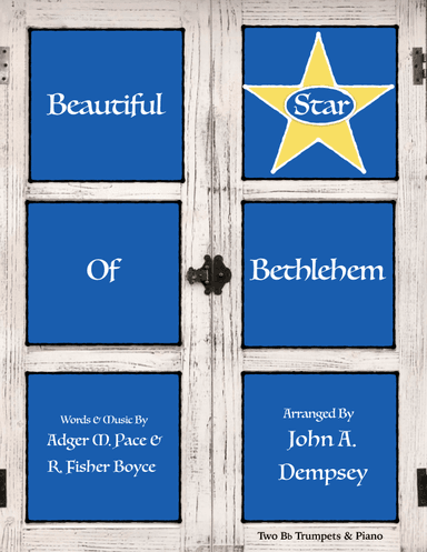 Beautiful Star Of Bethlehem (arr. John A. Dempsey)