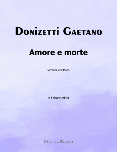Amore e morte, by Donizetti, in f sharp minor (arr. Editions Dao)