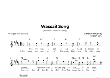 Wassail Song (Here We Come A-Caroling) - Key of B Major (arr. R. Salvario)