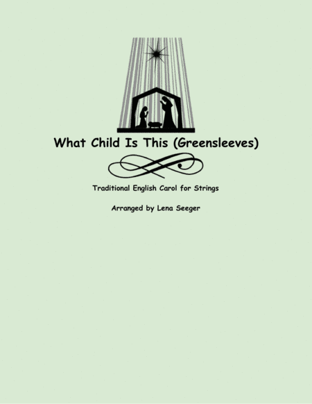 What Child is This (two violins and cello) (arr. Lena Seeger)