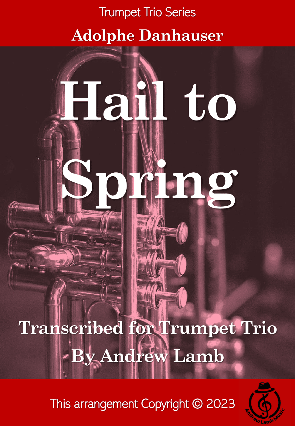 Hail to Spring [Salut au Printemps] (for Trumpet Trio) (arr. Andrew Lamb)