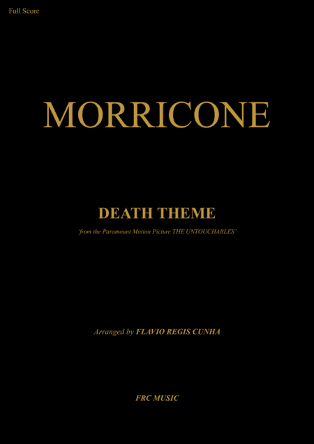 Death Theme  from the Paramount Motion Picture THE UNTOUCHABLES (arr. Flávio Régis Cunha)