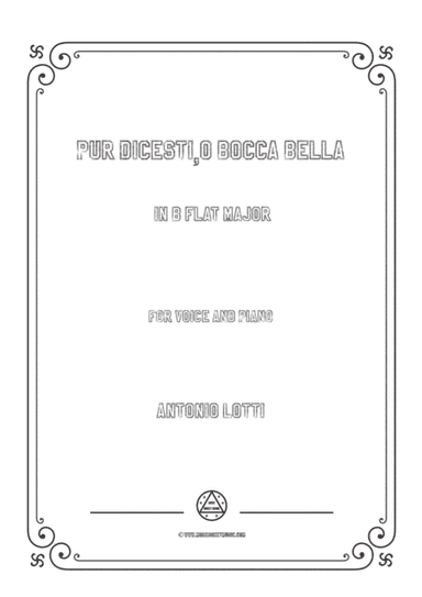 Lotti-Pur dicesti,o bocca bella in B flat Major,for Voice and Piano (arr. MSM)