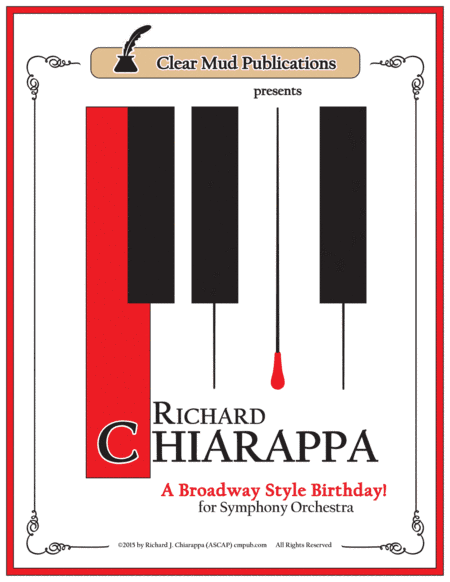 A Broadway Style Birthday for Orchestra (arr. Richard J. Chiarappa)