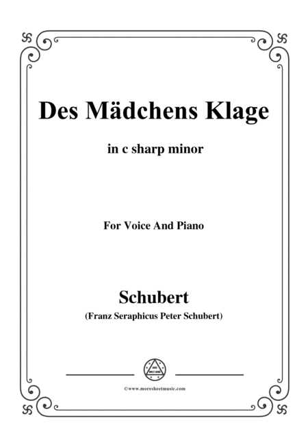 Schubert-Des Mädchens Klage,in c sharp minor,Op.8,No.3,for Voice and Piano (arr. MSM)