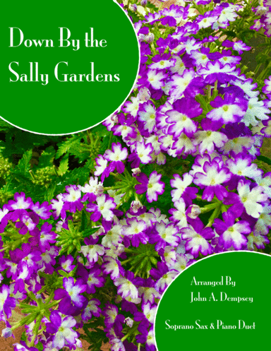 Down By the Sally Gardens (Soprano Sax and Piano) (arr. John A. Dempsey)