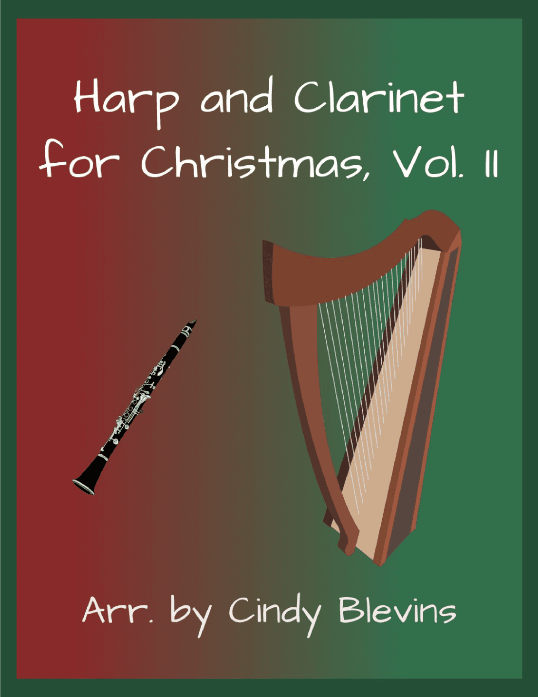 Harp and Clarinet For Christmas, Vol. II, 14 arrangements (arr. Cindy Blevins)