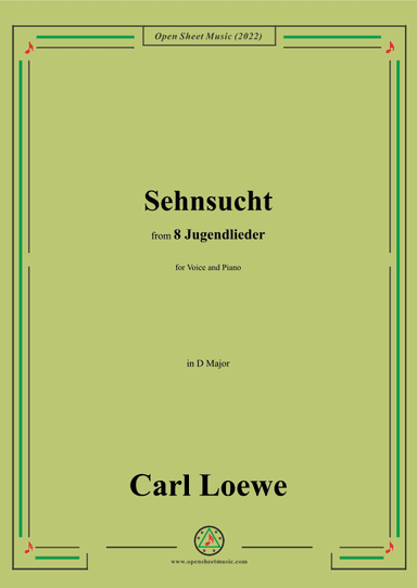 Loewe-Sehnsucht,in D Major,for Voice and Piano (arr. OSM Press)