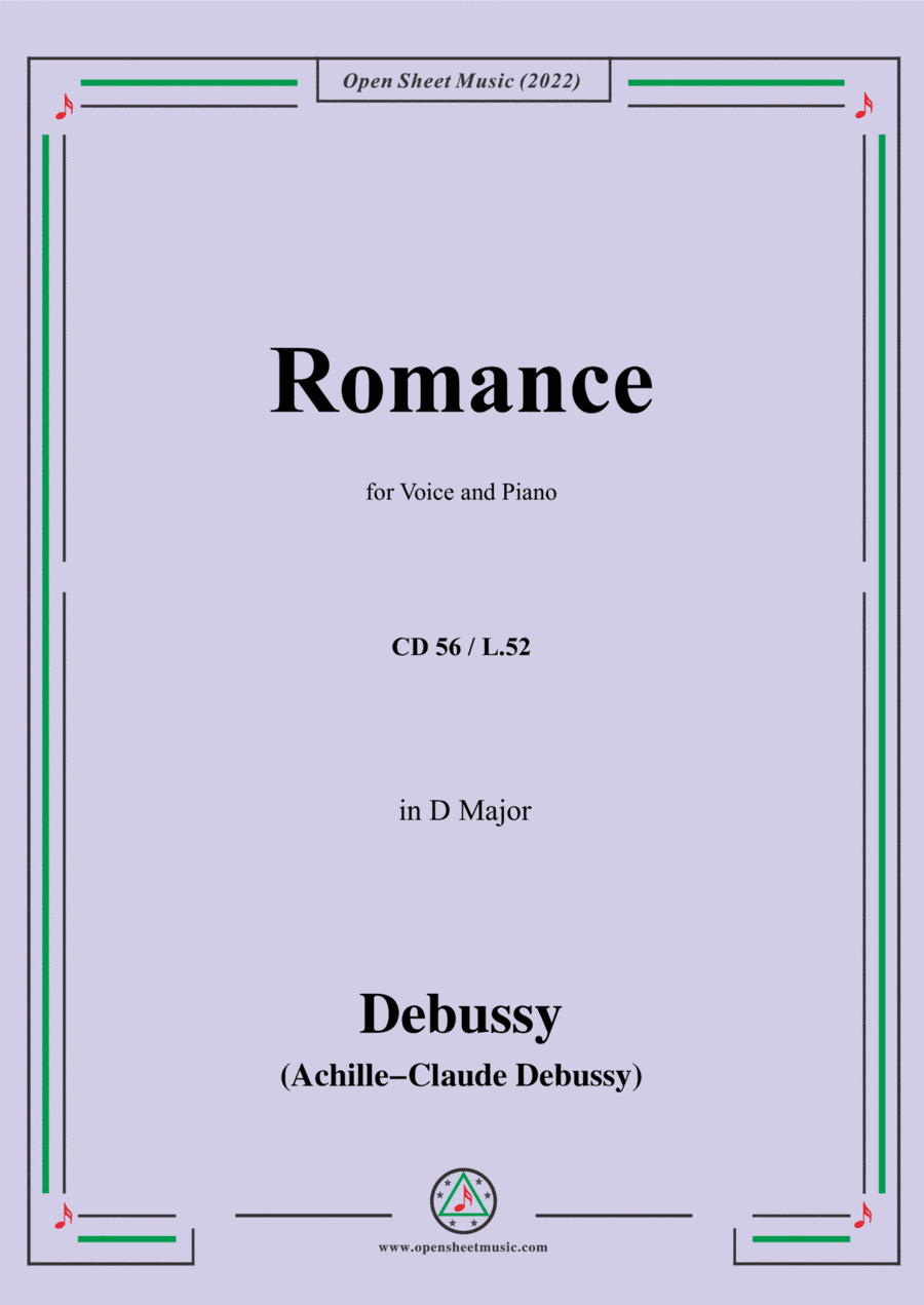 Debussy-Romance,in D Major,CD 56;L.52,for Voice and Piano (arr. Open Cloud)