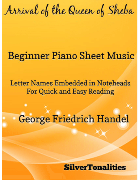 Arrival of the Queen of Sheba Beginner Piano Sheet Music (arr. SilverTonalities)