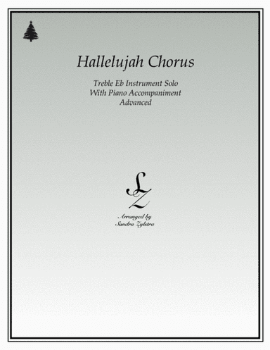 Hallelujah Chorus (treble Eb instrument solo) (arr. sandra dee zylstra)