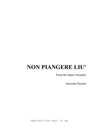 Puccini, NON PIANGERE LIU' - For tenor and Piano. From Turandot (arr. Renato Tagliabue)