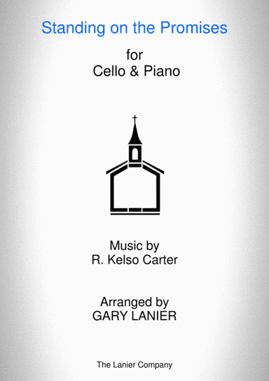 STANDING ON THE PROMISES (Cello/Piano and Cello Part) (arr. Gary Lanier)