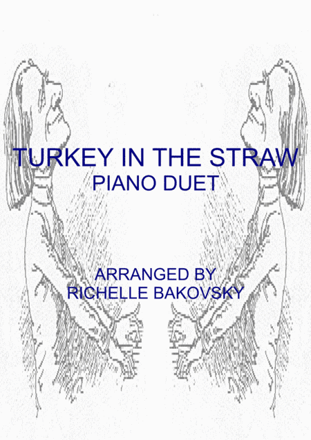 Turkey in the Straw for Piano Duet (arr. Richelle Bakovsky)