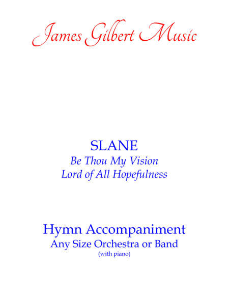 SLANE (Be Thou, My Vision) (arr. James Gilbert)