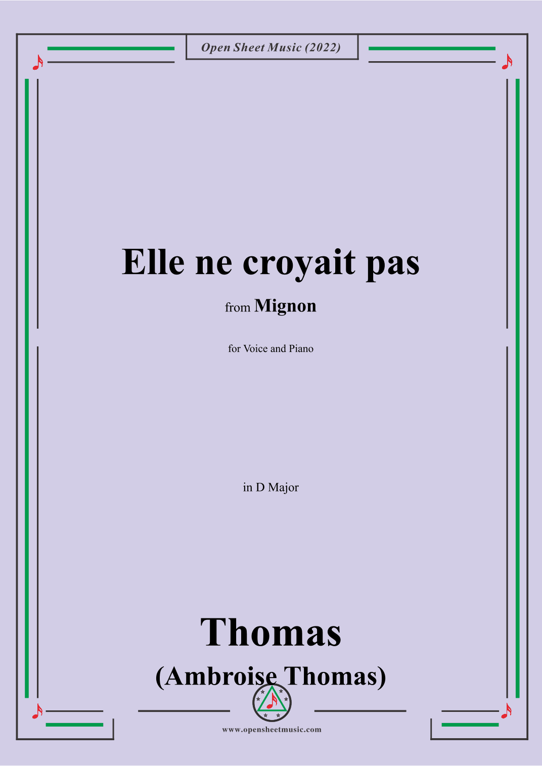 A. Thomas-Elle ne croyait pas,in D Major,from Mignon,for Voice and Piano (arr. OSM Press)