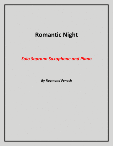Romantic Night - Solo Soprano Saxophone and Piano